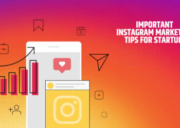 Important Instagram Marketing Tips for Startups