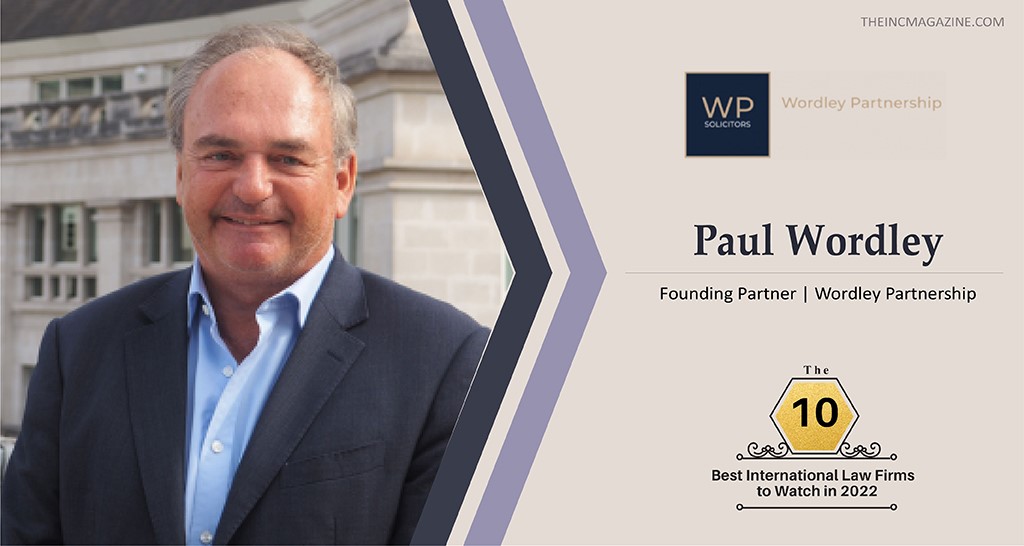 Paul Wordley: Meeting Clients' Legal Requirements since Inception