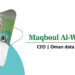 Eng. Maqbool Al Wahaibi: Revolutionizing Oman’s IT Services