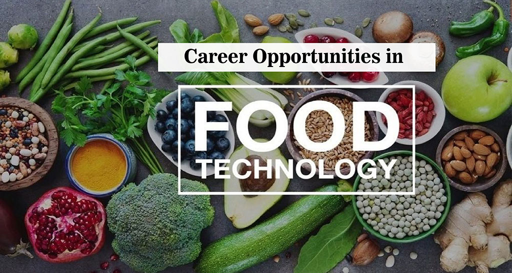 Career Opportunities in Food Technology