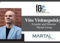 Vito Vishnepolsky | Founder | Director | Martal Group