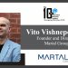 Vito Vishnepolsky | Founder | Director | Martal Group