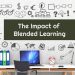 The Impact of Blended Learning