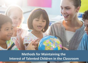 Methods for Maintaining the Interest of Talented Children in the Classroom