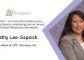 Femasys Inc.: An Innovative Endeavor by Kathy Lee-Sepsick, Addressing Unmet Needs of Women’s Reproductive Health