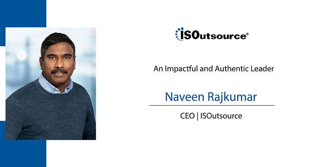 Naveen Rajkumar | CEO | ISOutsource