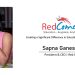 Sapna Ganeshan | President & CEO | Red Comet