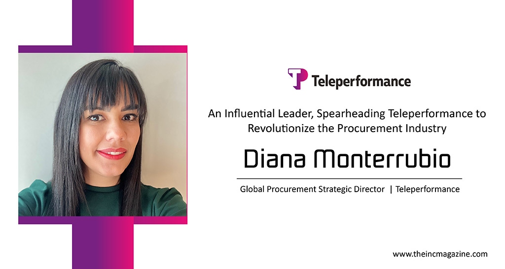 Diana Monterrubio: An Influential Leader, Spearheading Teleperformance ...