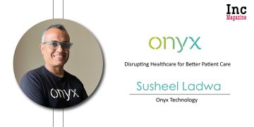 Susheel Ladwa | CEO | Onyx Health