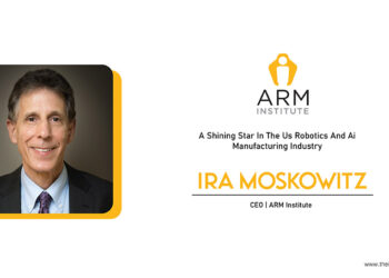 Ira Moskowitz | CEO | ARM Institute | The Inc Magazine