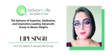 Lipi Singh | Vice President | Advancells Group | The Inc Magazine