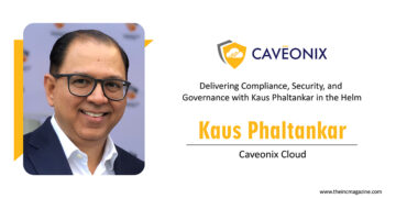 Kaus Phaltankar | CEO & Co-Founder | Caveonix | The Inc Magazine