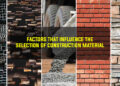 Factors that Influence the Selection of Construction Material