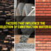 Factors that Influence the Selection of Construction Material