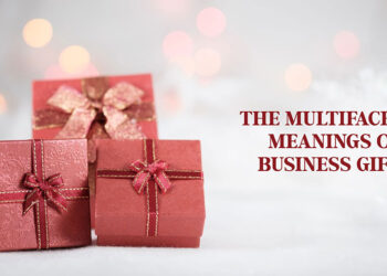 The Multifaceted Meanings of Business Gifts