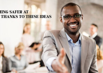 Becoming Safer At Work Thanks To These Ideas