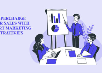 Supercharge Your Sales with Smart Marketing Strategies