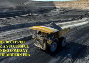 The Blueprint For A Successful Mining Company In The Modern Era