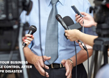 How Your Business Can Take Control After a PR Disaster