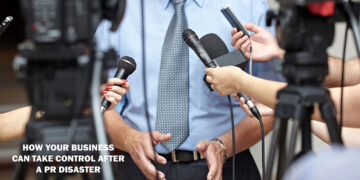 How Your Business Can Take Control After a PR Disaster