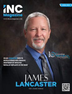 James Lancaster | Chief Executive Officer | Solenic Medical | The Inc Magazine