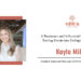 Kayla Miller | Owner & Excutive Producer | Milli K Events and Hospitality | The Inc magazine