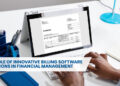 The Role of Innovative Billing Software Solutions in Financial Management