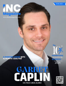 Garrett Caplin | CEO | Pulse Clinical Alliance | The Inc Magazine