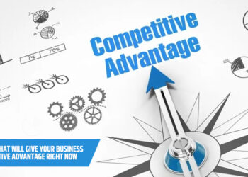 6 Things That Will Give Your Business a Competitive Advantage Right Now