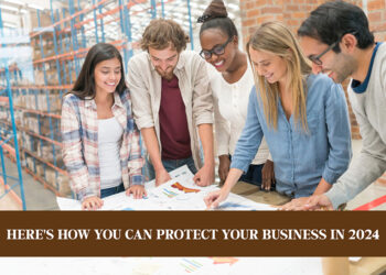 Here's How You Can Protect Your Business in 2024