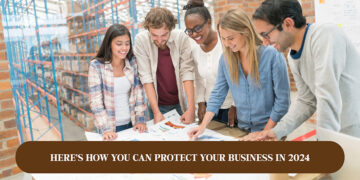 Here's How You Can Protect Your Business in 2024