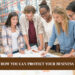Here's How You Can Protect Your Business in 2024
