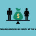 How to Establish Gender Pay Parity at the Workplace