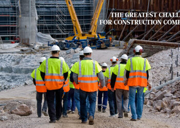 The Greatest Challenges For Construction Companies
