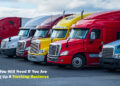 Things you will need if you are starting up a trucking business