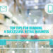 Top Tips for Running a Successful Retail Business