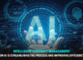Intelligent Contract Management: How AI is Streamlining the Process and Improving Efficiency?