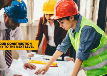 Take Your Construction Company to the Next Level