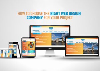 How to Choose the Right Web Design Company for Your Project