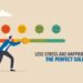 Less Stress And Happier Customers: The Perfect Solutions