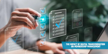 The Impact of Digital Transformation on Membership Management