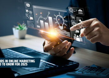 Top Trends in Online Marketing You Need to Know for 2025