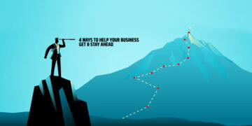 4 Ways To Help Your Business Get & Stay Ahead