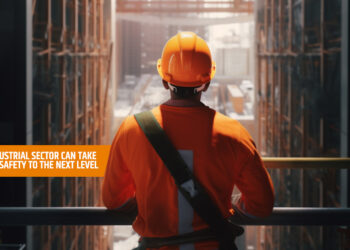 How the Industrial Sector Can Take Health and Safety to the Next Level