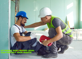 Injured at Work? How Proper Legal Help Can Protect Your Rights