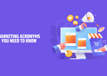 Marketing Acronyms You Need To Know