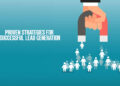 Proven Strategies for Successful Lead Generation