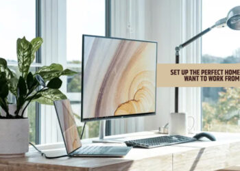 Set Up The Perfect Home When You Want To Work From Home