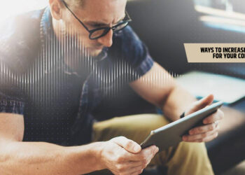 Ways To Increase Visibility For Your Company