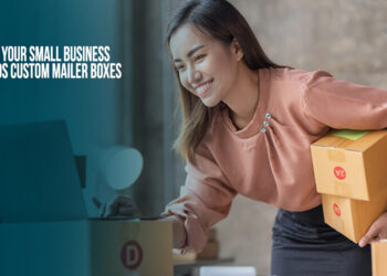 Why Your Small Business Needs Custom Mailer Boxes